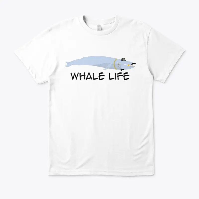 Whale Life T-Shirt